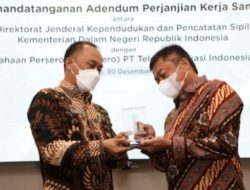 Penandatanganan Adendum perjanjian kerjasama Direktorat Jenderal Kependudukan dan Pencatatan Sipil Dirjendukcapil) Kementerian Dalam RI dengan PT Telkomsel Indonesia TBK.