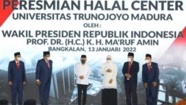 Wakil Presiden RI KH. Ma'ruf Amin, saat meresmikan Lembaga Pemeriksa Halal (LPH) Halal Center Universitas Trunojoyo Madura, Kamis (13/1/2022).
