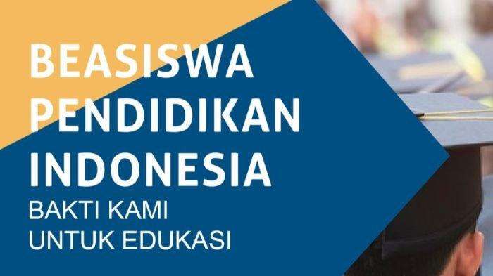 Ayo Daftar..! Beasiswa Pendidikan Indonesia 2023 Telah Dibuka