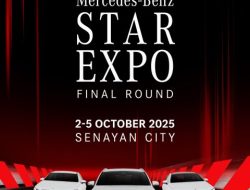 Mercedes Benz STAR EXPO 2025, Komitmen Hadirkan Best Customer Experience